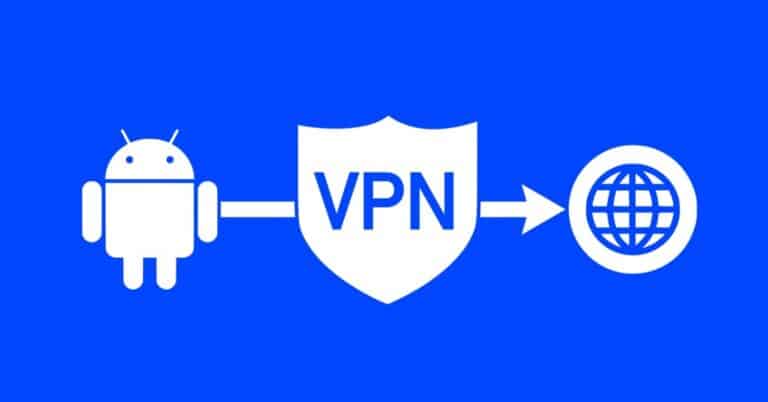 5 ميزات تحصل عليها عند استخدام خدمات VPN في أندرويد