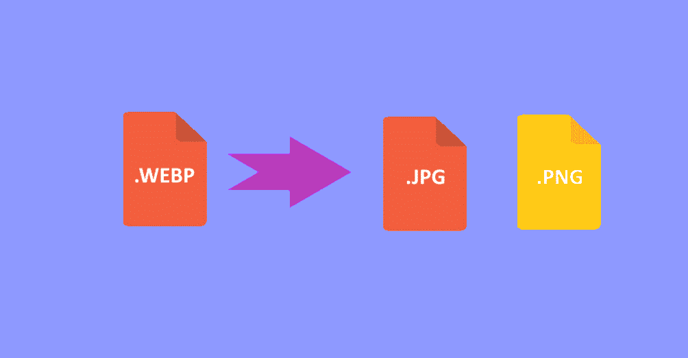 كيفية تحويل الصور بتنسيق WEBP إلى تنسيق JPEG أو PNG بسهولة