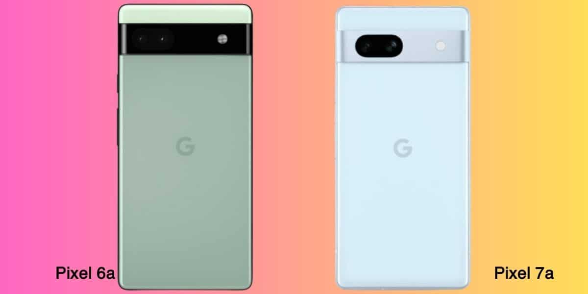 مقارنة شاملة بين هاتفي Pixel 7a و Pixel 6a من جوجل 