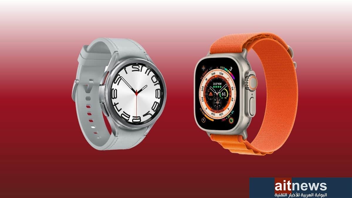 مقارنة بين ساعتي Galaxy Watch6 Classic و Apple Watch Ultra